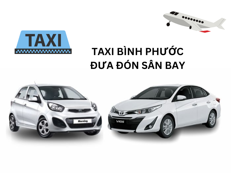 Dịch vụ taxi sân bay Bình Phước uy tín